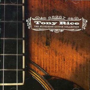 Tony Rice - The Bluegrass Guitar Collection  CD